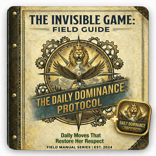 Daily Dominance Protocol: Daily Moves to Restore Her Respect