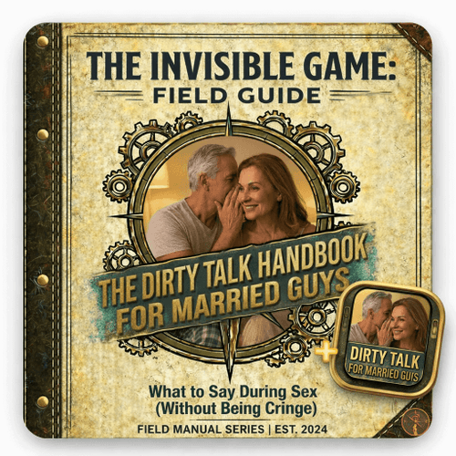 The Dirty Talk Handbook: What to Say to Turn Your Wife On
